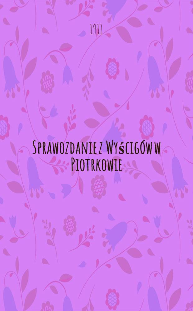 Sprawozdanie z Wyścigów w Piotrkowie