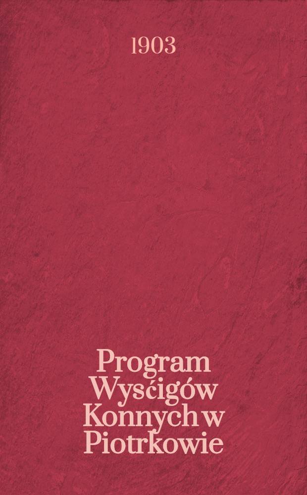 Program Wysćigów Konnych w Piotrkowie