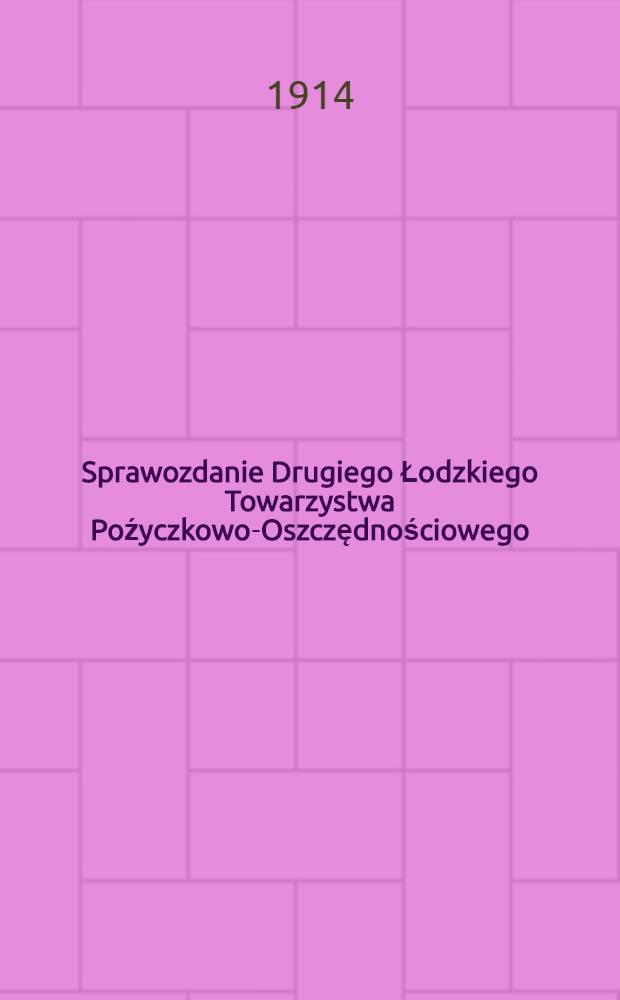 Sprawozdanie Drugiego Łodzkiego Towarzystwa Poźyczkowo-Oszczędnościowego
