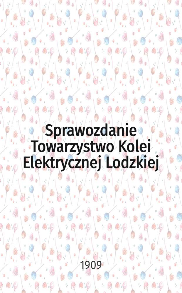 Sprawozdanie Towarzystwo Kolei Elektrycznej Lodzkiej