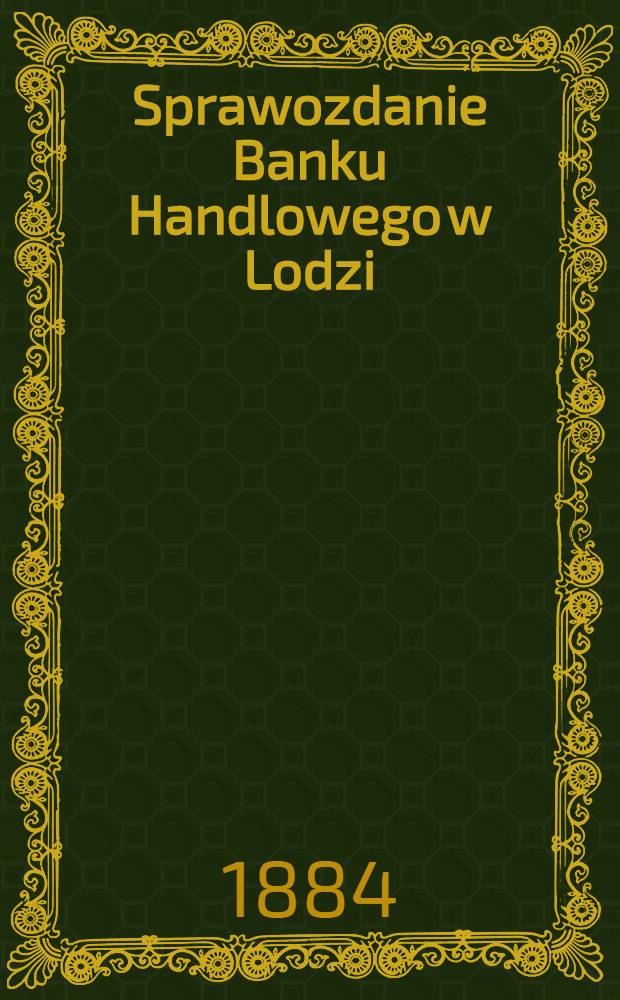 Sprawozdanie Banku Handlowego w Lodzi