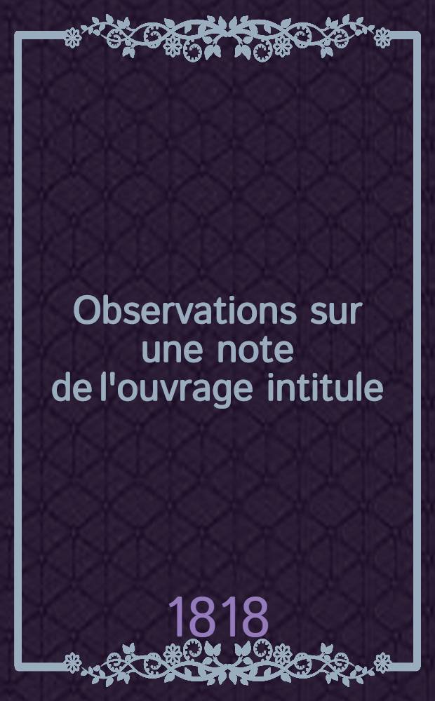 Observations sur une note de l'ouvrage intitule : peintures de vases antiques
