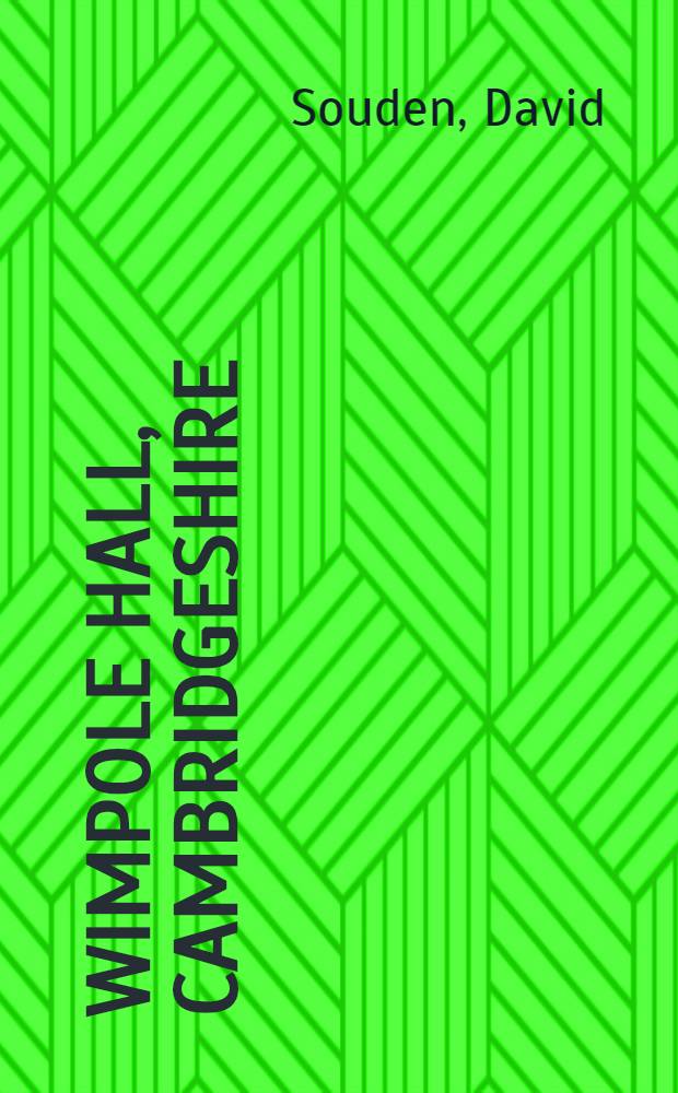 Wimpole Hall, Cambridgeshire = Уимпол холл