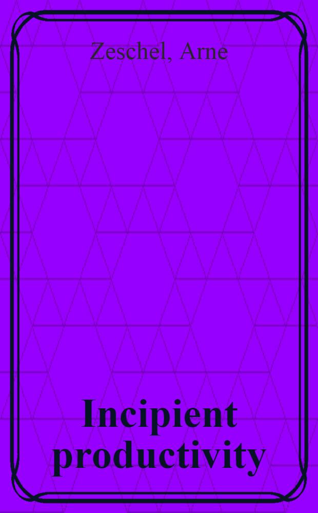 Incipient productivity : a construction-based approach to linguistic creativity = Начальная продуктивность. Подход к языковому творчеству, основанный на типах структур.