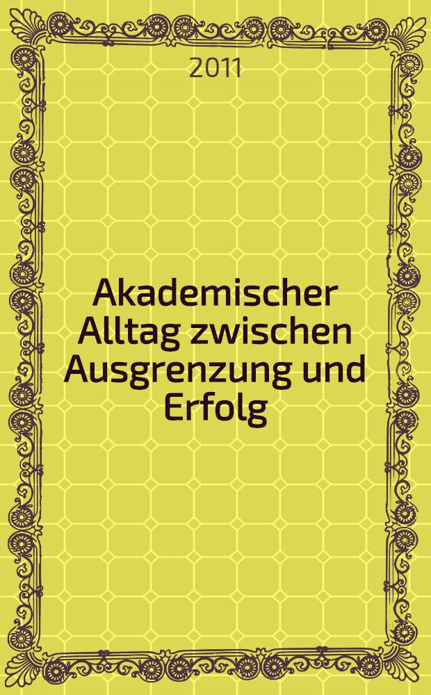 Akademischer Alltag zwischen Ausgrenzung und Erfolg : jüdische Dozenten an der Berliner Universität, 1871-1933 = Каждый учебный день между увольнением и успехом