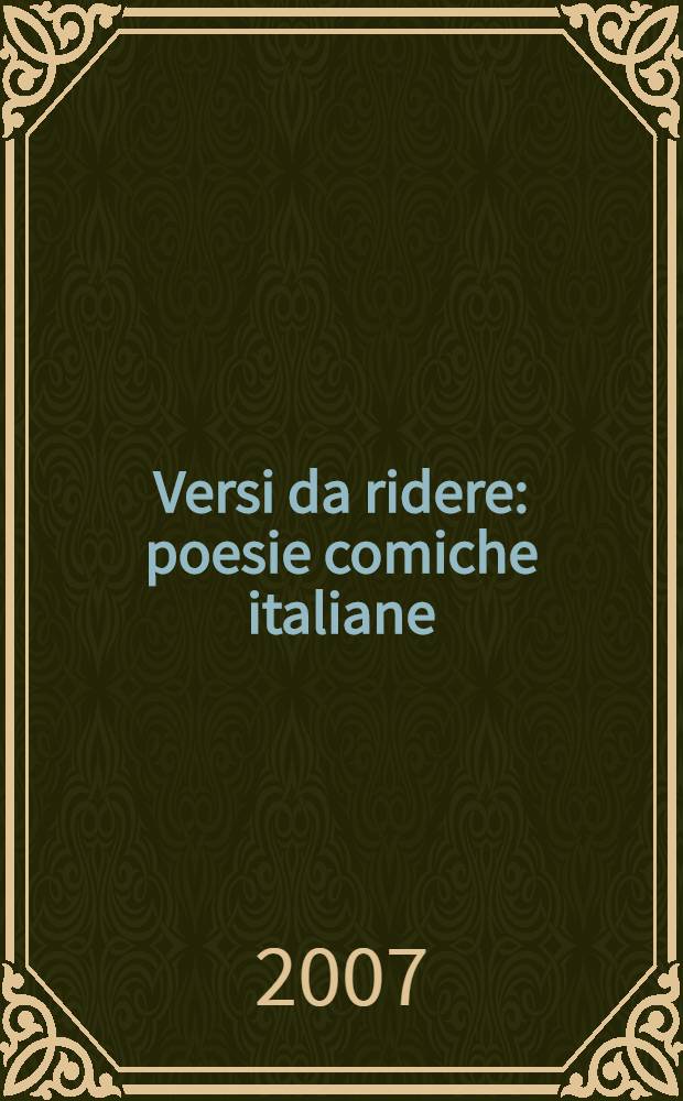 Versi da ridere : poesie comiche italiane