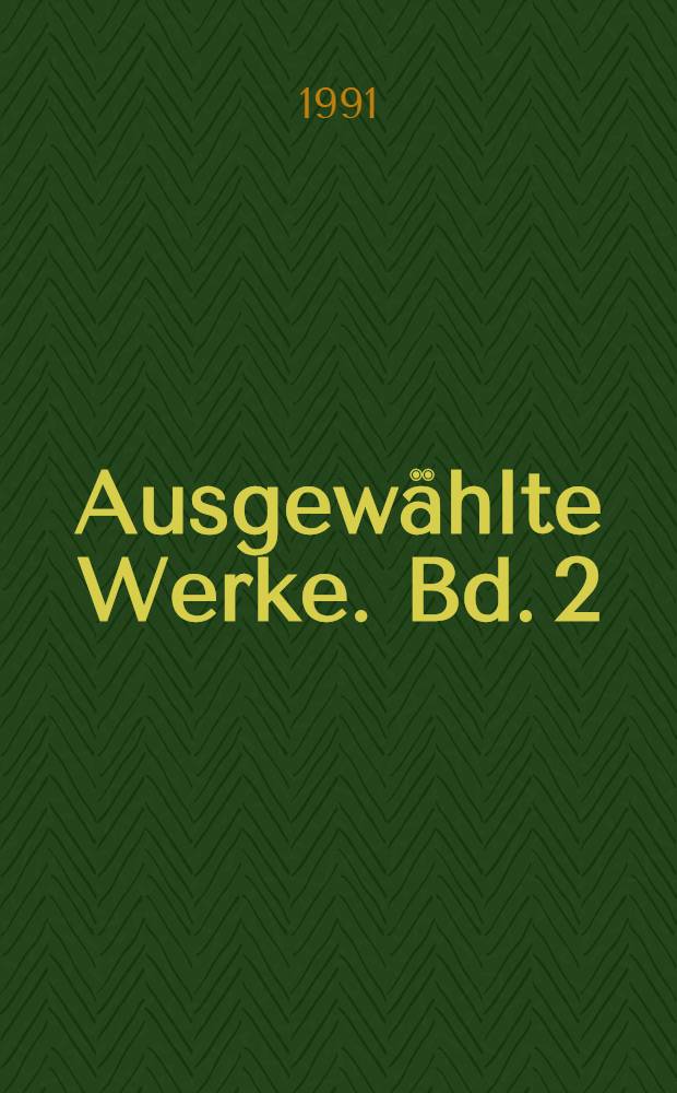 Ausgew&auml;hlte Werke. [Bd. 2] : Von drei Millionen drei ; Traumgef&auml;hrten ; Die J&uuml;nger Jesu