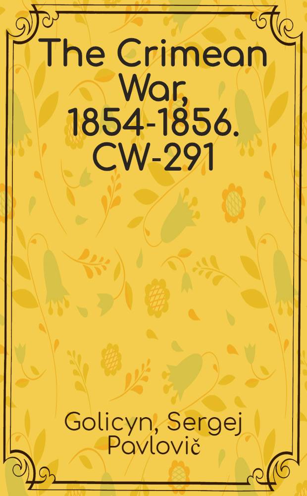 The Crimean War, 1854-1856. CW-291 : Question d'Orient = Восточный вопрос
