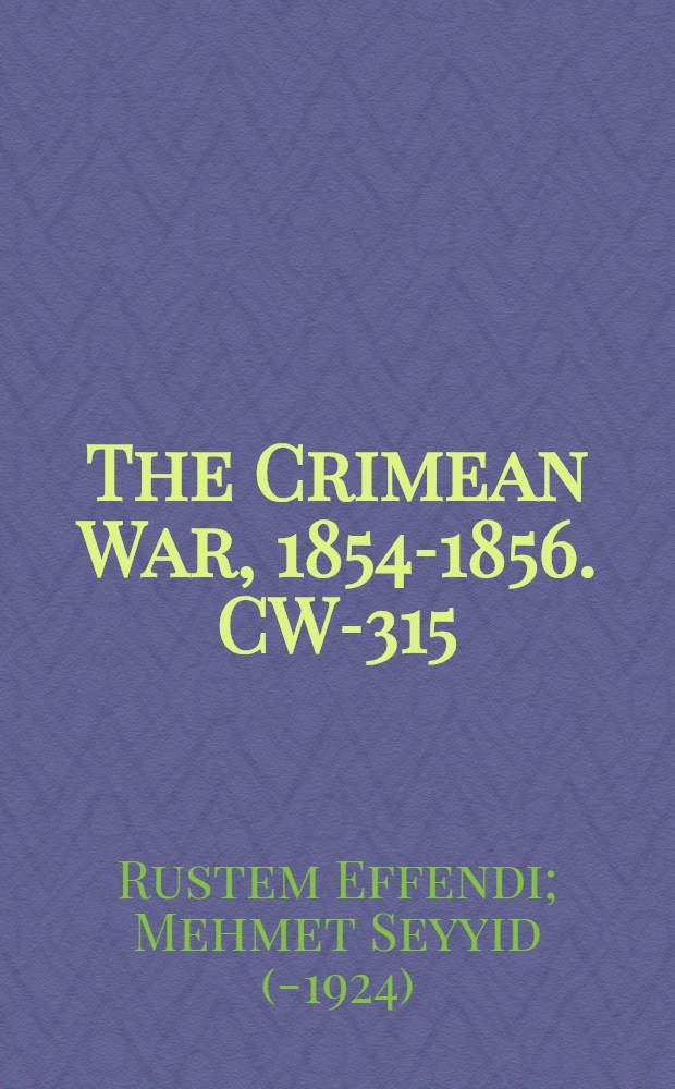 The Crimean War, 1854-1856. CW-315 : Réponse à quelques journaux relativement aux affaires de Turque = Некоторые документы относительно иностранных дел Туреции