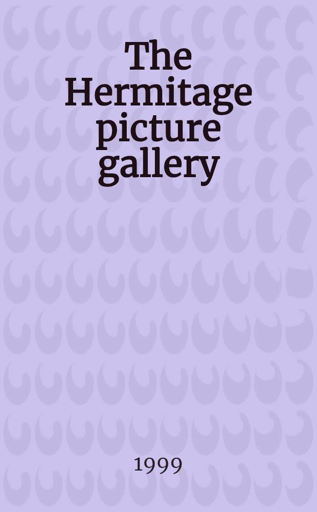 The Hermitage picture gallery : an album = Эрмитаж