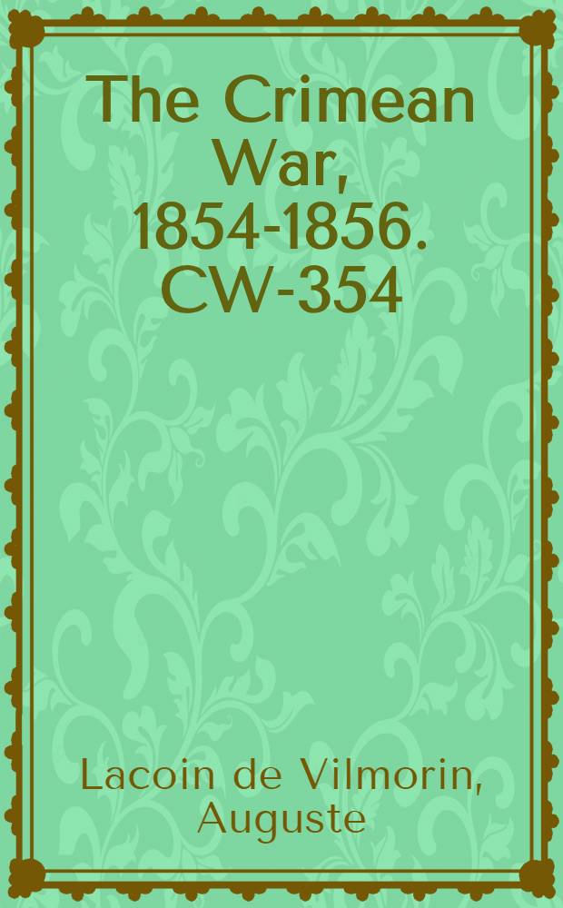 The Crimean War, 1854-1856. CW-354 : Les Anglais et les Russes au Centre-Asie = Англичане и русские в Центральной Азии