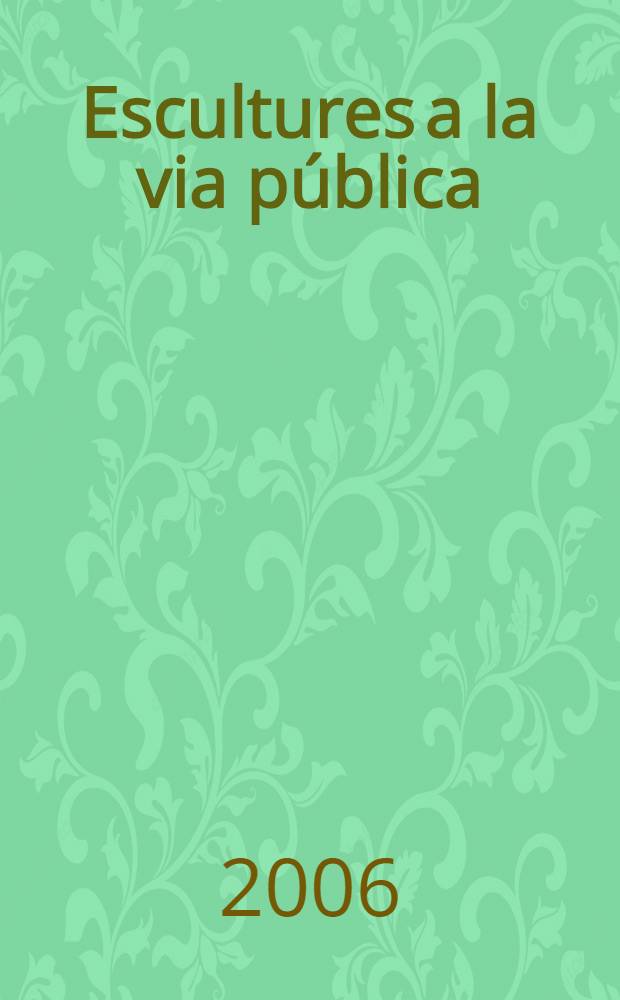 Escultures a la via p&uacute;blica : [album]. Vol. 1 : La Cerdanya, la Garrotxa, el Giron&egrave;s, el Pla de l'Estany, el Ripoll&egrave;s