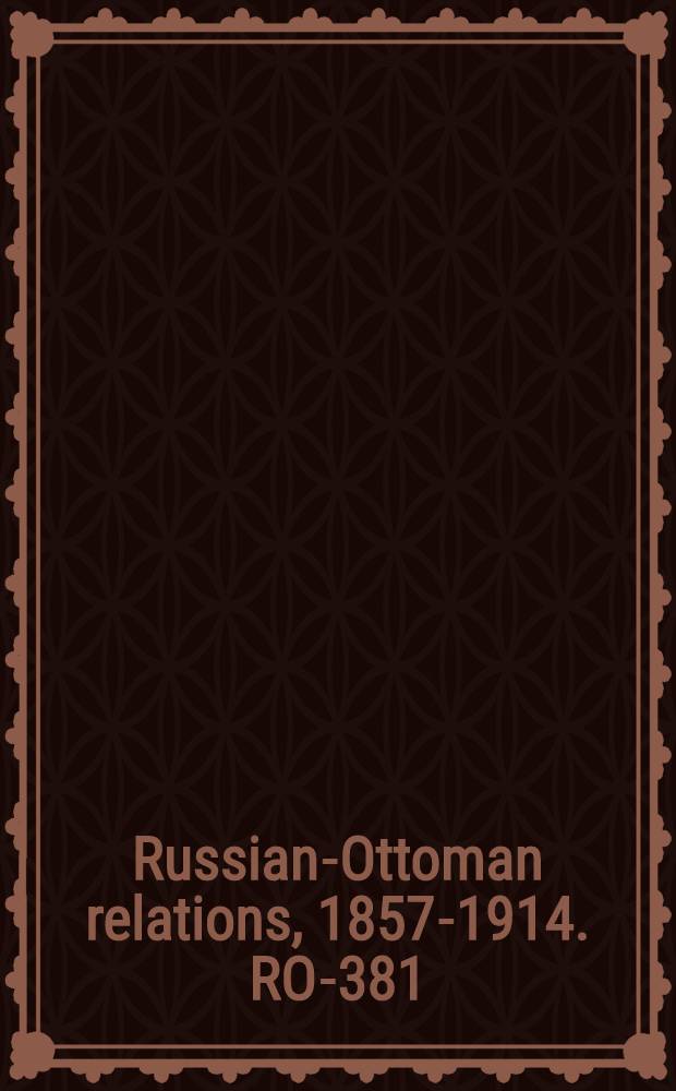 Russian-Ottoman relations, 1857-1914. RO-381 : Aus dem Arbeitsgebiete unserer Kriegsschestern = О нашей войне