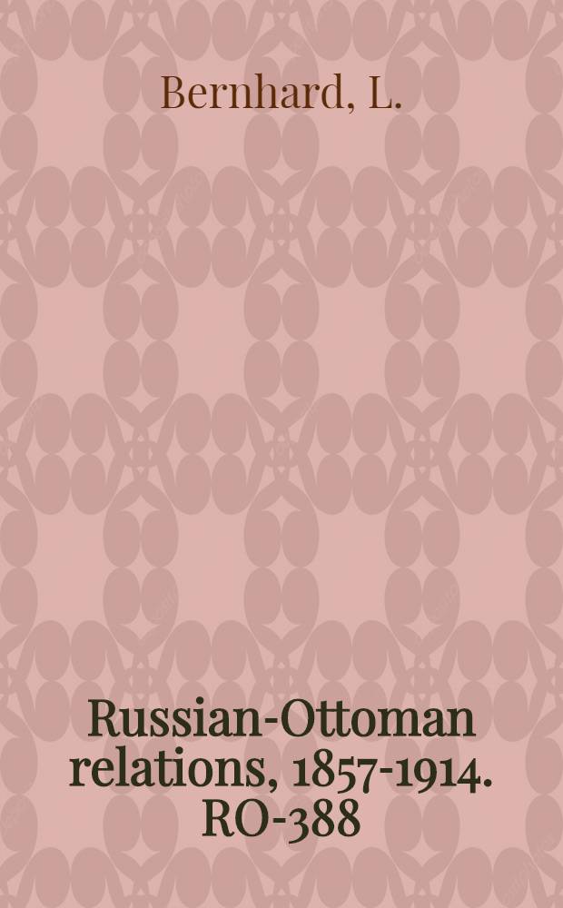Russian-Ottoman relations, 1857-1914. RO-388 : Les atrocités russes en Bulgarie et en Arménie pendant la guerre 1877 = Зверства русских в Болгарии и Армении во время войны