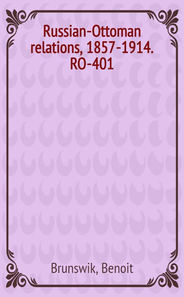 Russian-Ottoman relations, 1857-1914. RO-401 : Le traité de Berlin = Берлинский договор