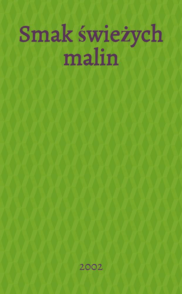 Smak świeżych malin