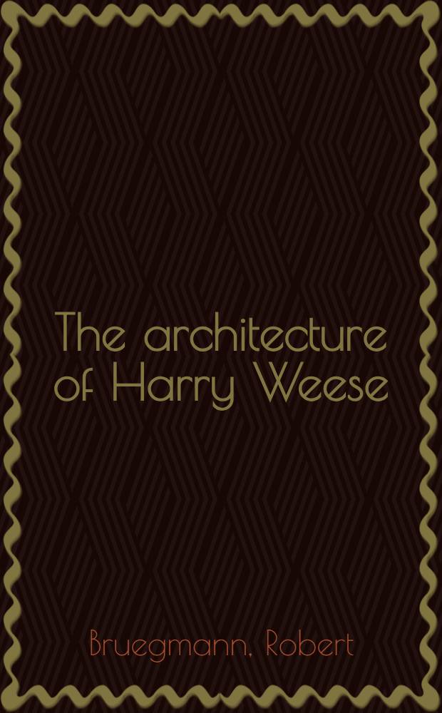 The architecture of Harry Weese = Архитектура Гарри Уиза