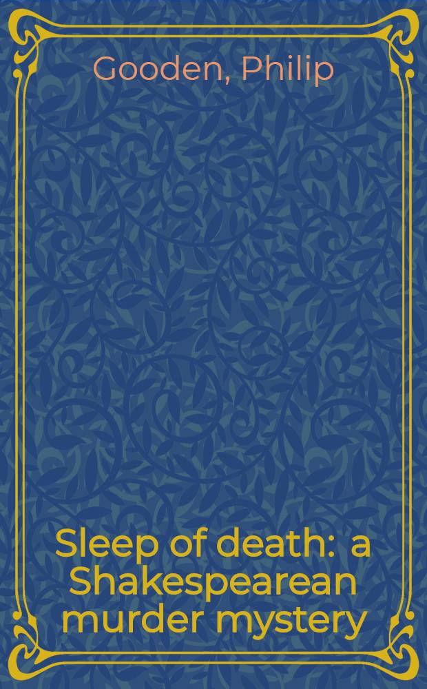 Sleep of death : a Shakespearean murder mystery