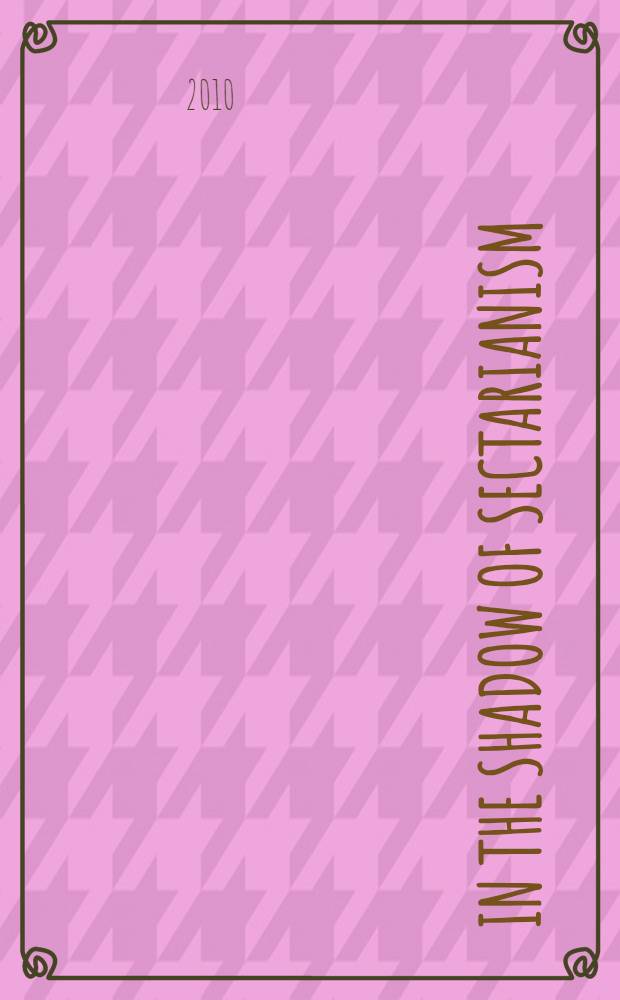 In the shadow of sectarianism : law, Shi`ism, and the making of modern Lebanon = В тени сектанства :