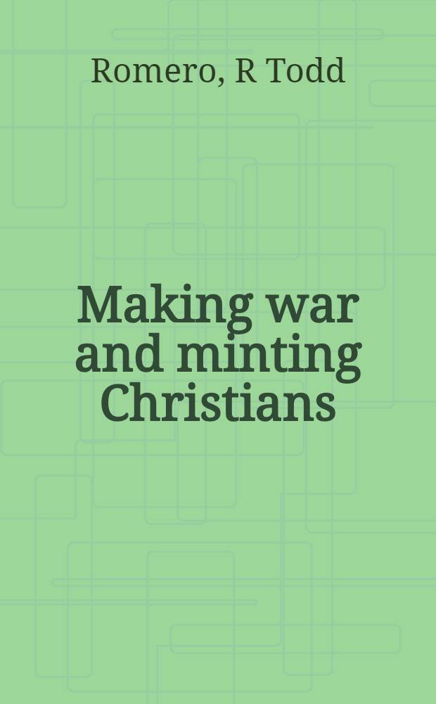 Making war and minting Christians : masculinity, religion, and colonialism in early New England = Ведение войны и создание христиан. Мускулинность, религия и колониализм в ранней Новой Англии