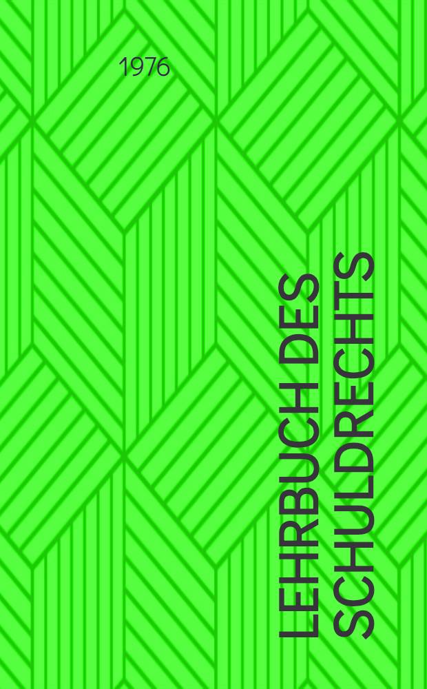 Lehrbuch des Schuldrechts = Учебник по долговому праву