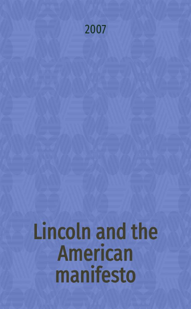 Lincoln and the American manifesto = Линкольн и Американский манифест