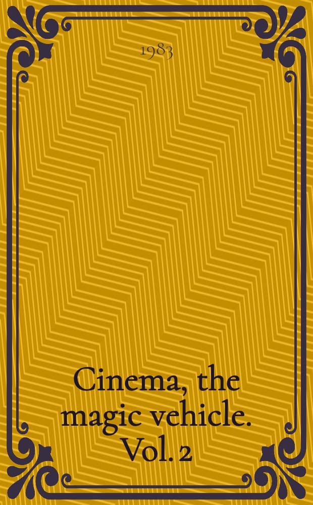 Cinema, the magic vehicle. [Vol. 2] : Journey two: The Cinema in the fifties