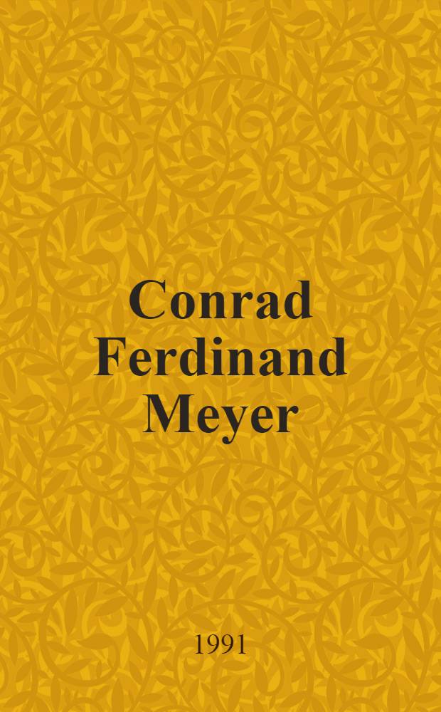 Conrad Ferdinand Meyer : mit Selbstzeugnissen und Bilddokumenten = Конрад Фердинанд Мейер