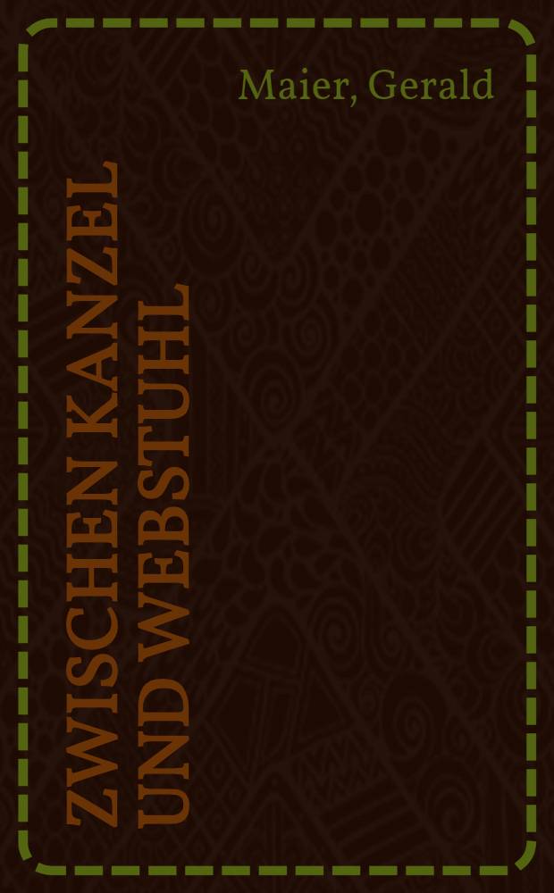 Zwischen Kanzel und Webstuhl : Johann Georg Freihofer (1806-18777) : Leben und Wirken eines w&uuml;rttembergischen Pfarrers im Spannungsfeld von Staat, Kirche und Gesellschaft = Между церковной кафедрой и тканцим станком