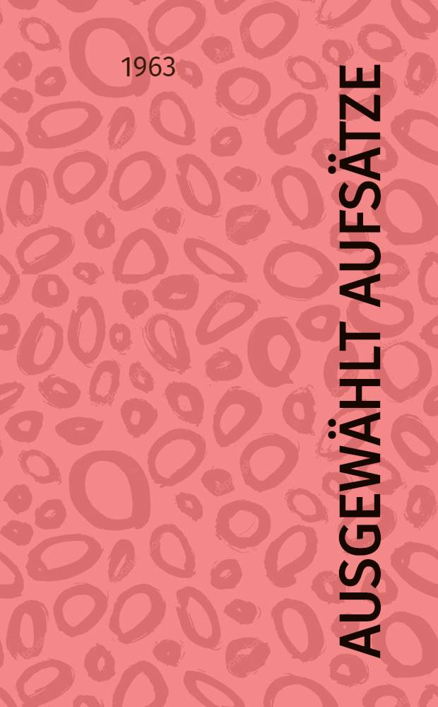 Ausgewählt Aufsätze = Фриц Вальявец: избранные труды