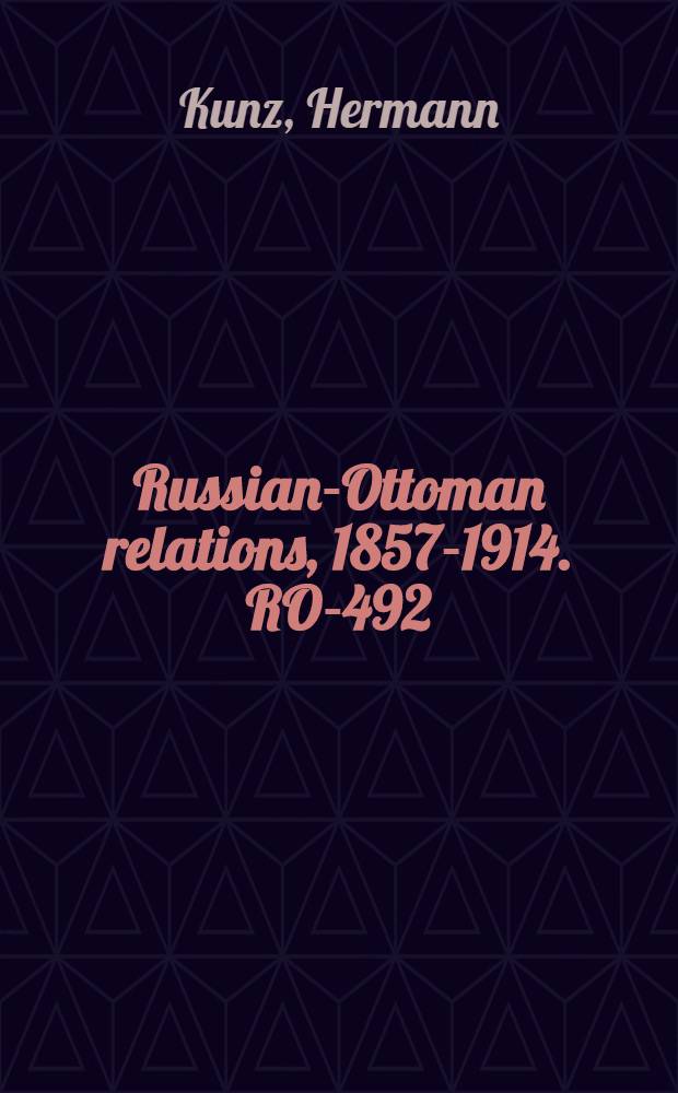 Russian-Ottoman relations, 1857-1914. RO-492 : Die Schlachten und Treffen des Krimkrieges = Сражения русско-турецкой войны