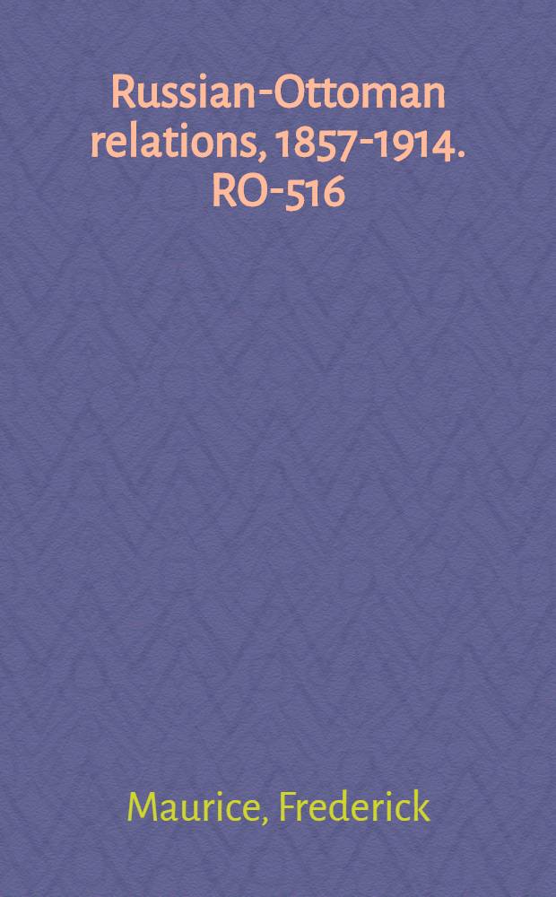 Russian-Ottoman relations, 1857-1914. RO-516 : The Russo-Turkish war 1877 = Русско-турецкая война 1877