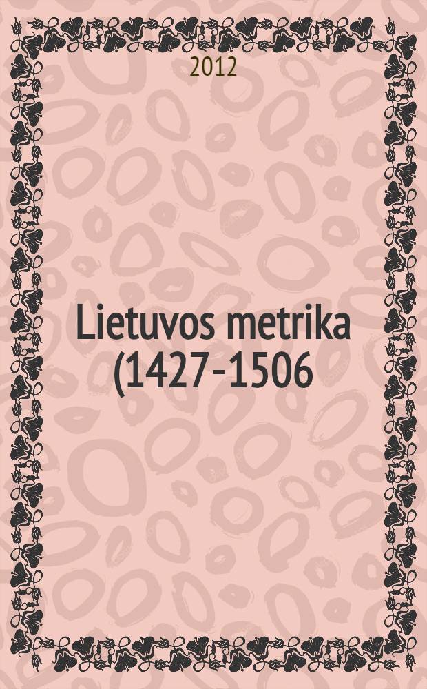 Lietuvos metrika (1427-1506). Kn.5