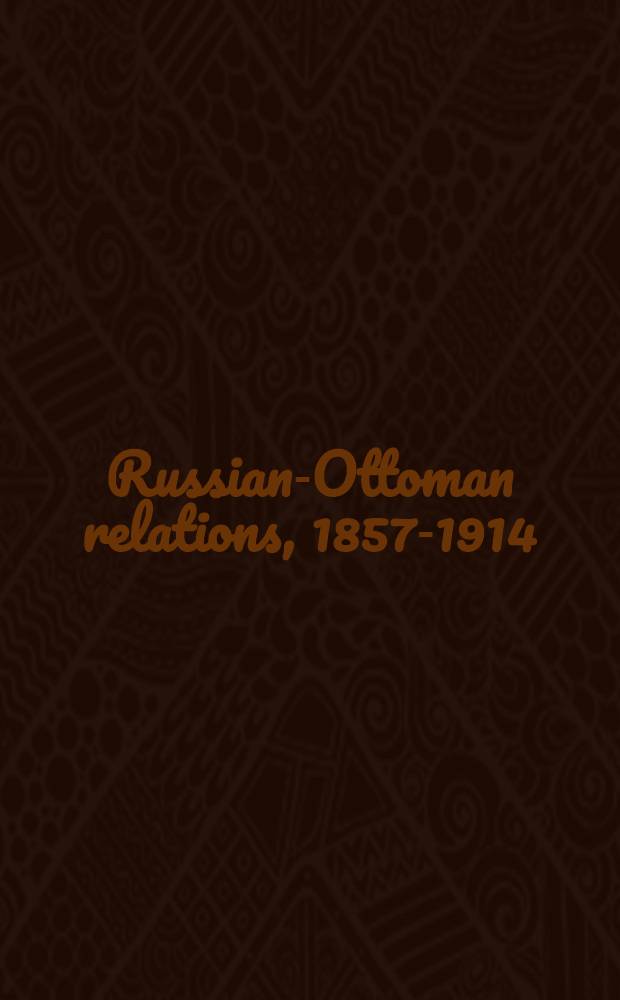Russian-Ottoman relations, 1857-1914 : the end of the empires. RO-548 : Les protocoles du Congrès de Berlin = Протоколы Берлинского конгресса