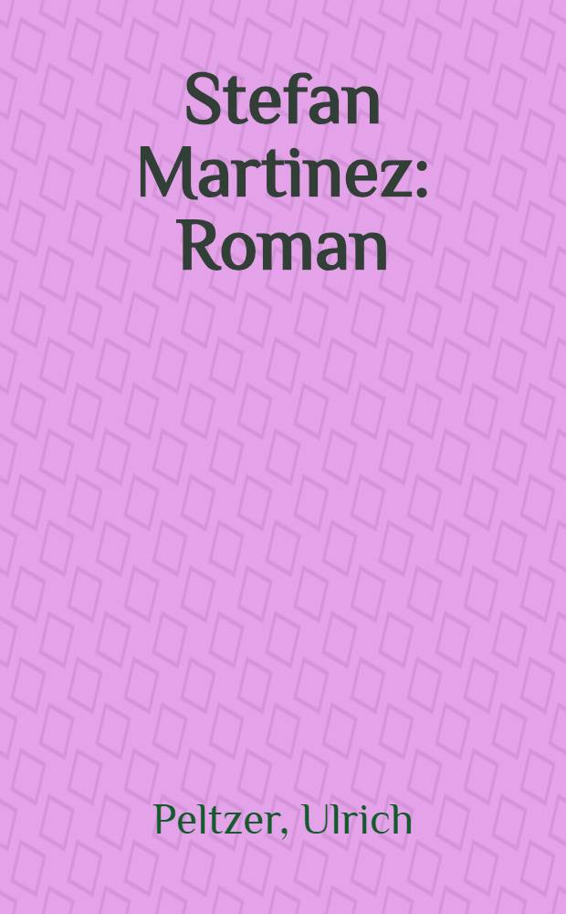 Stefan Martinez : Roman