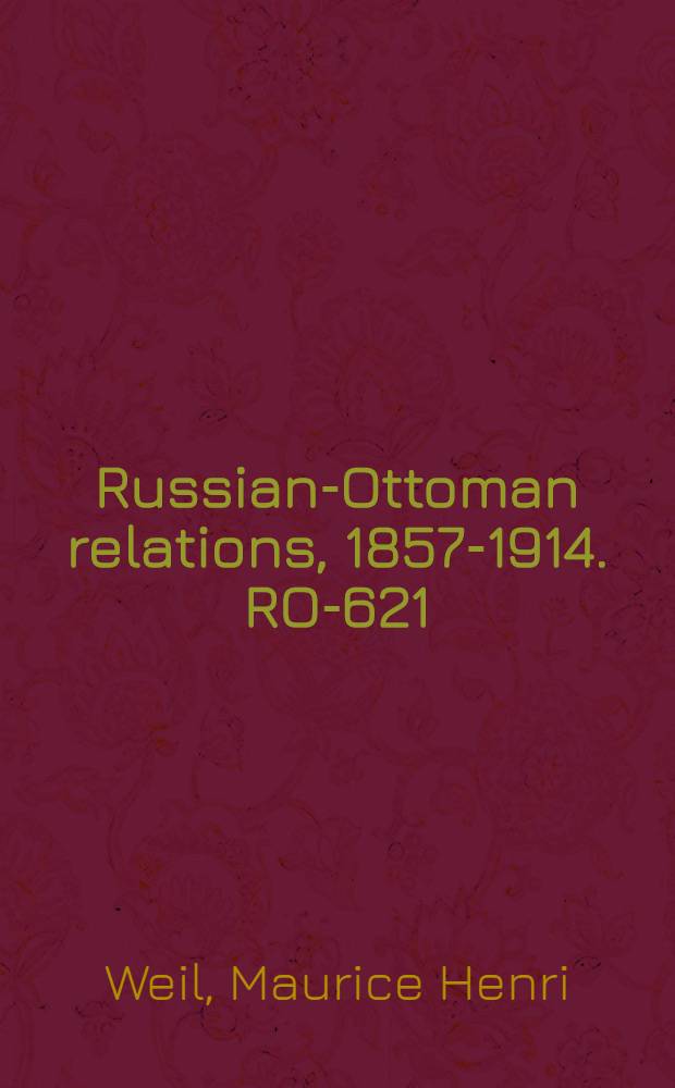 Russian-Ottoman relations, 1857-1914. RO-621 : La guerre d'orient = Война на Востоке