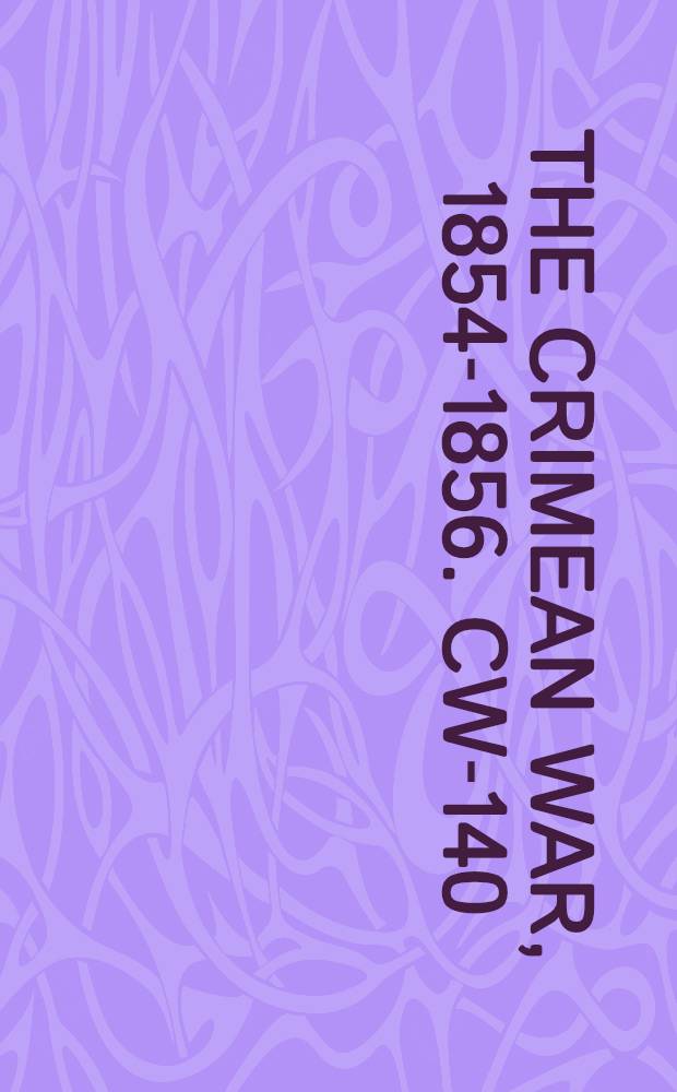 The Crimean War, 1854-1856. CW-140 : Das Recht Russlands in der orientalischen Frage = Российское право и Восточный вопрос