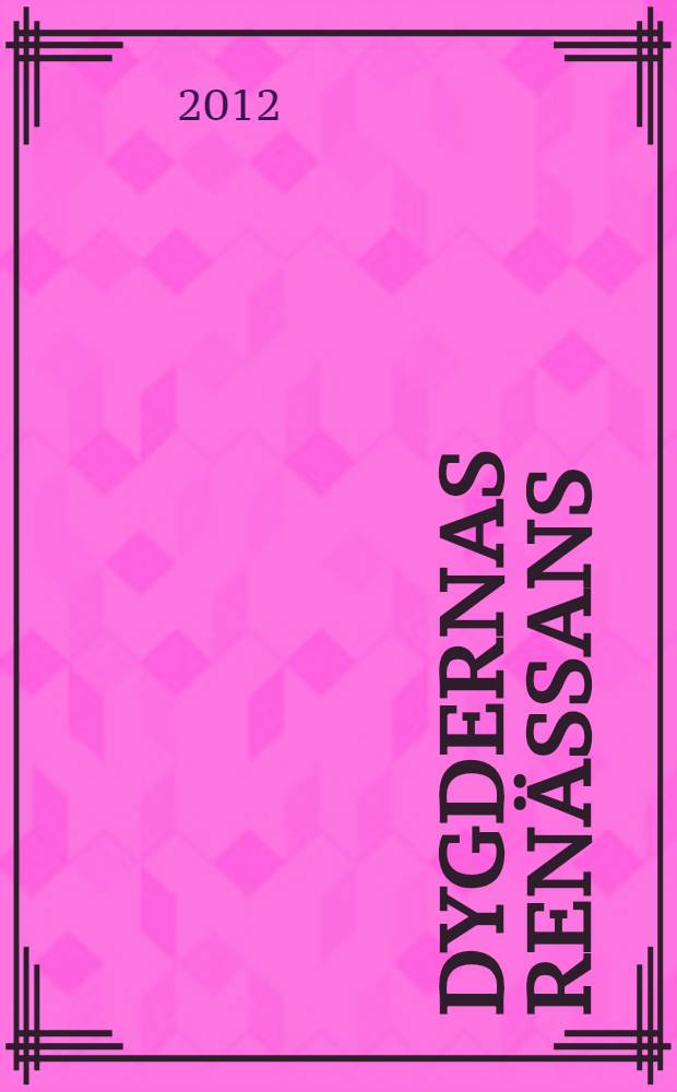 Dygdernas renässans = Благочестивый Ренессанс