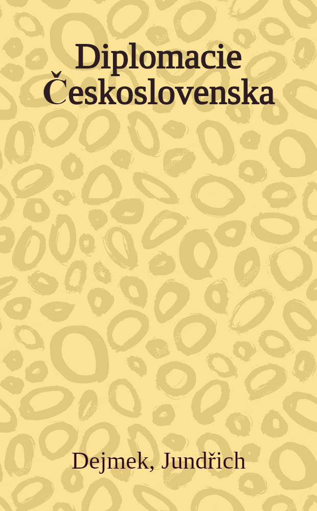 Diplomacie Československa = Чехословацкая дипломатия
