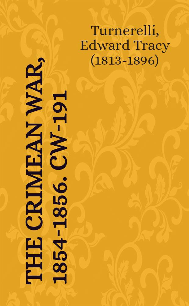 The Crimean War, 1854-1856. CW-191 : My promise - how I kept it. Peace! what I have done to promote it = Мое обещание - как я сдержал его. Мир! Что я сделал, чтобы продвигать его: воспоминание о русско-турейкой войне