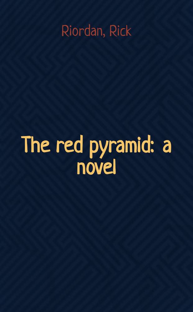 The red pyramid : a novel