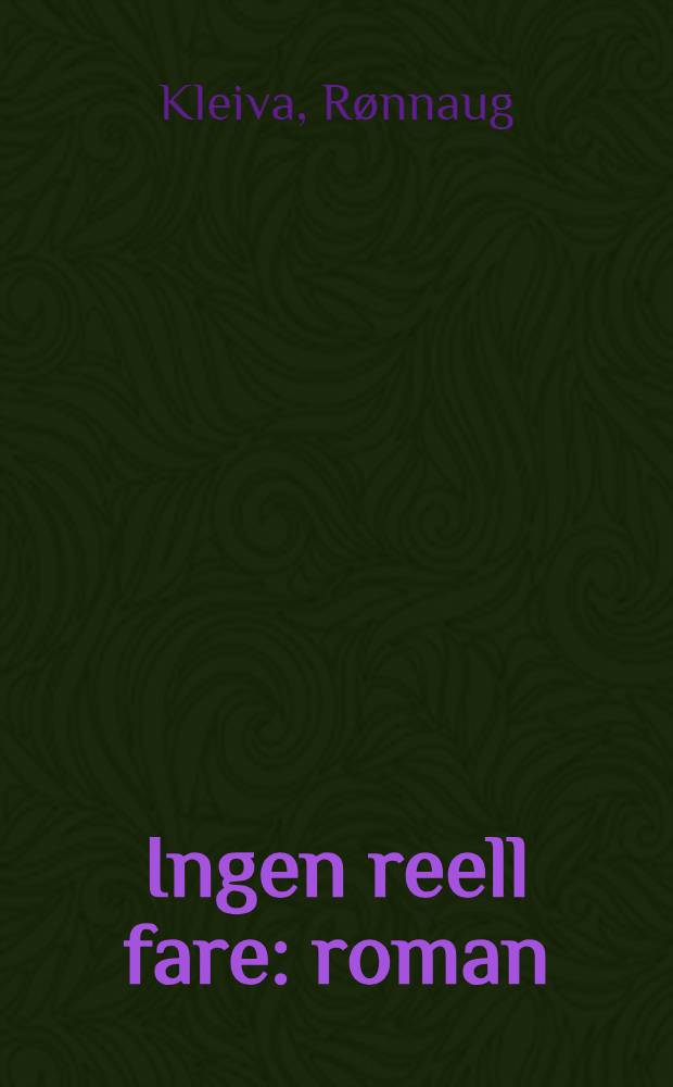 Ingen reell fare : roman