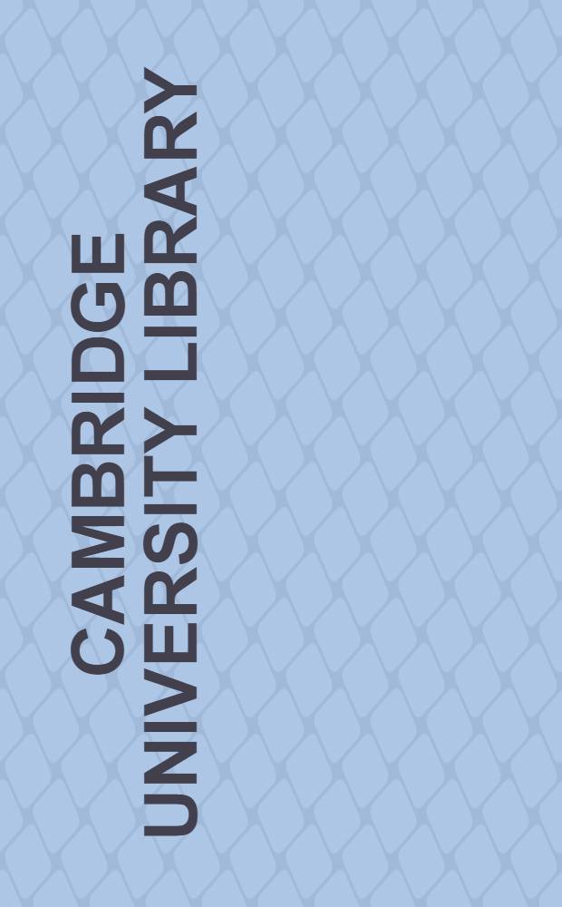 Cambridge university library : a journey around the world mind = Кембриджская университетская библиотека