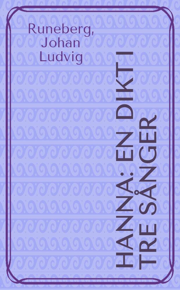 Hanna : en dikt i tre sånger