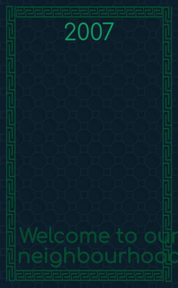 Welcome to our neighbourhood : Francis Berrar, Jean-Marie Biwer, Frédéric Coché, Damien Deroubaix, Shila Khatami, Volker Sieben : in occasion of the Exhibition, 7 July - 2 September 2007, Casino Luxembourg - Forum d'art contemporain = Будьте нашими соседями