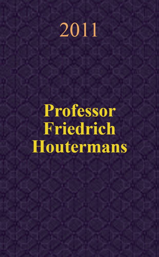 Professor Friedrich Houtermans : Arbeit, Leben, Schicksal : Biographie einers Physikers des zwanzigsten Jahrhunderts