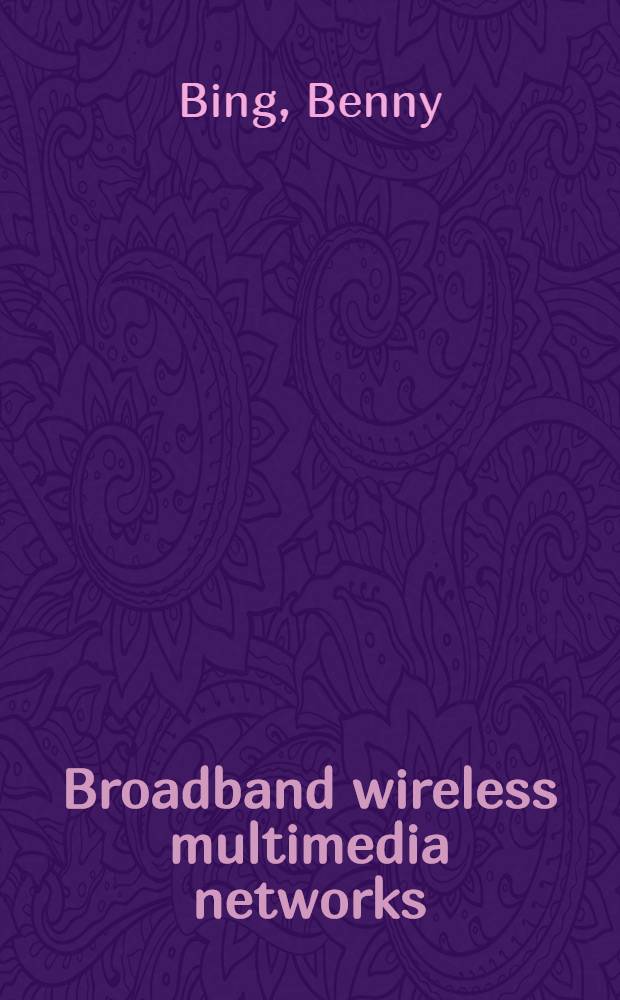 Broadband wireless multimedia networks