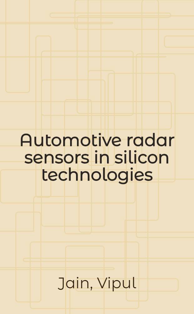 Automotive radar sensors in silicon technologies = Автомобильные радарные датчики в кремниевых технологиях