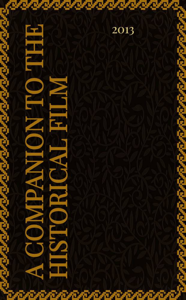 A companion to the historical film = Исторические фильмы