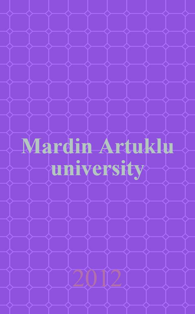 Mardin Artuklu university = Mardin Artuklu üniversitesi = Мардинский Артуклу университет